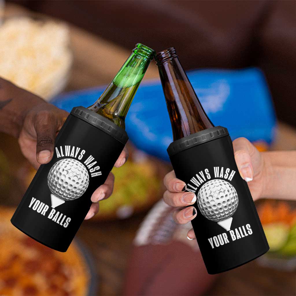 Funny Golf 4 in 1 Can Cooler Tumbler Always Wash Your Balls Meme - Wonder Print Shop