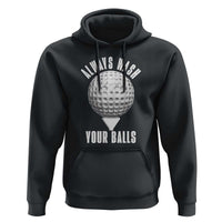 Funny Golf Hoodie Always Wash Your Balls Meme - Wonder Print Shop