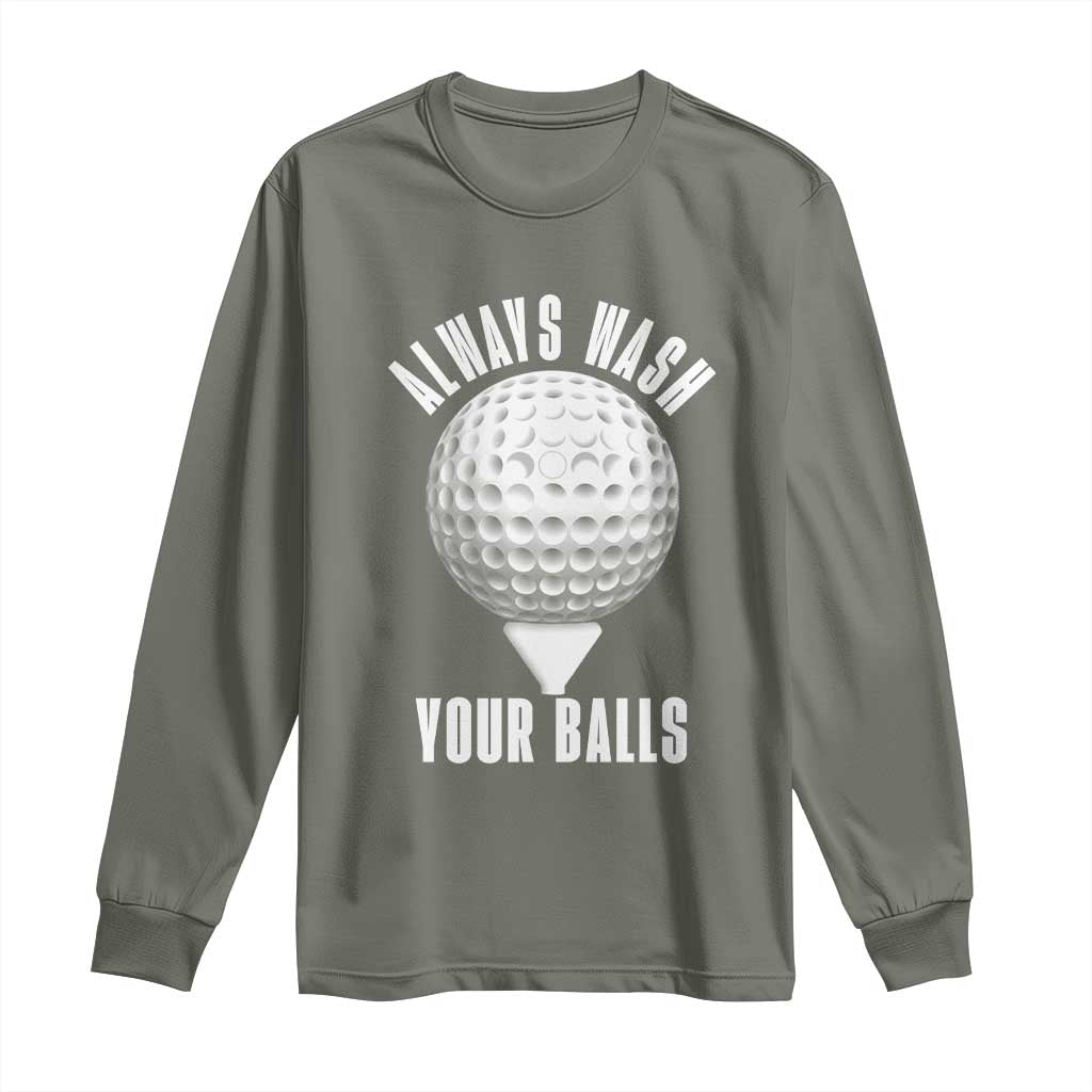Funny Golf Long Sleeve Shirt Always Wash Your Balls Meme - Wonder Print Shop
