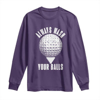 Funny Golf Long Sleeve Shirt Always Wash Your Balls Meme - Wonder Print Shop