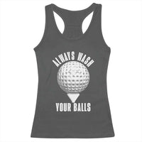 Funny Golf Racerback Tank Top Always Wash Your Balls Meme - Wonder Print Shop