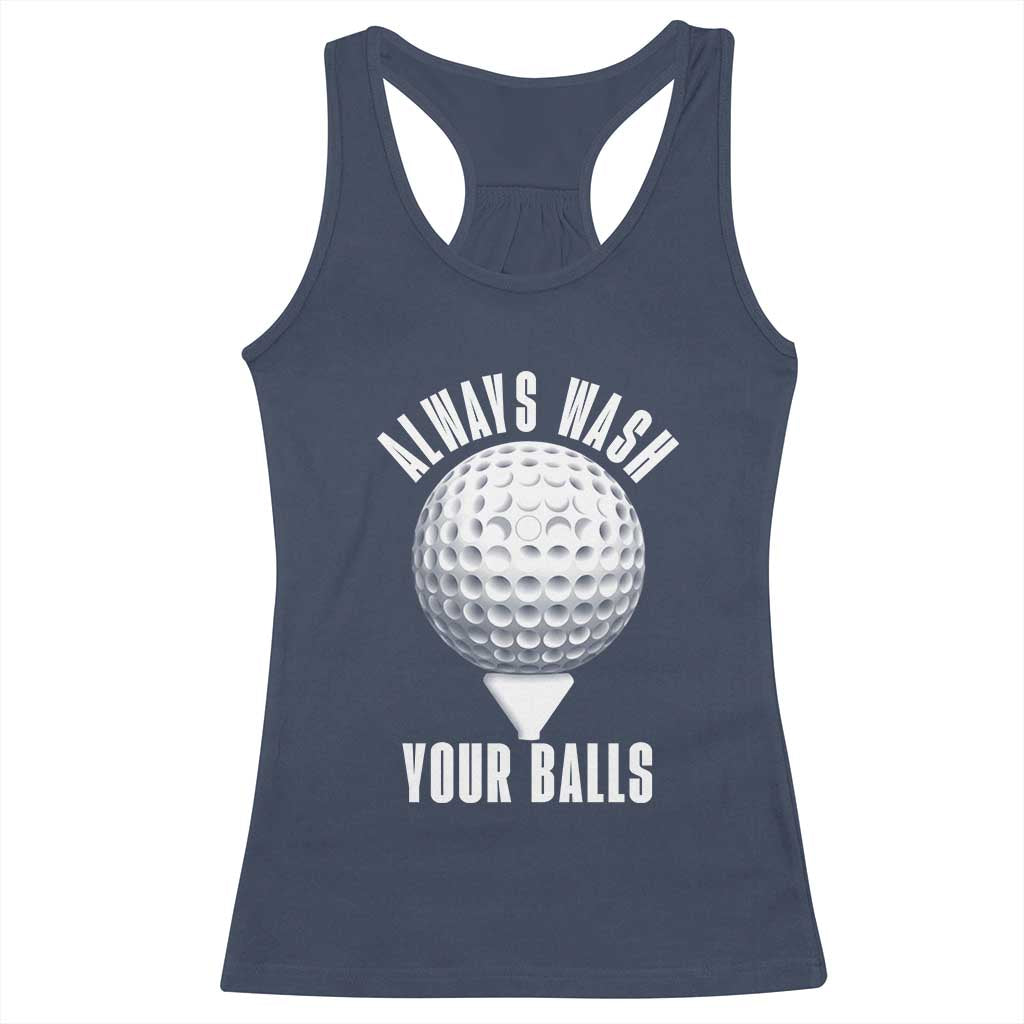 Funny Golf Racerback Tank Top Always Wash Your Balls Meme - Wonder Print Shop