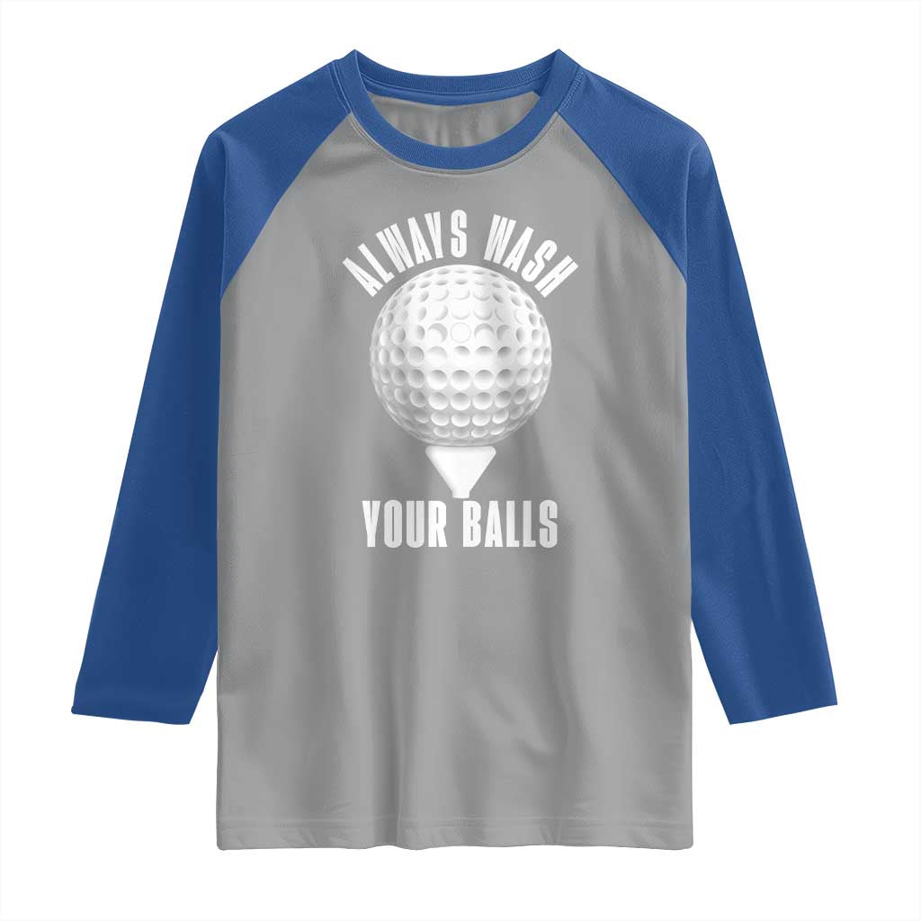 Funny Golf Raglan Shirt Always Wash Your Balls Meme - Wonder Print Shop