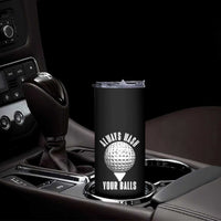 Funny Golf Skinny Tumbler Always Wash Your Balls Meme - Wonder Print Shop