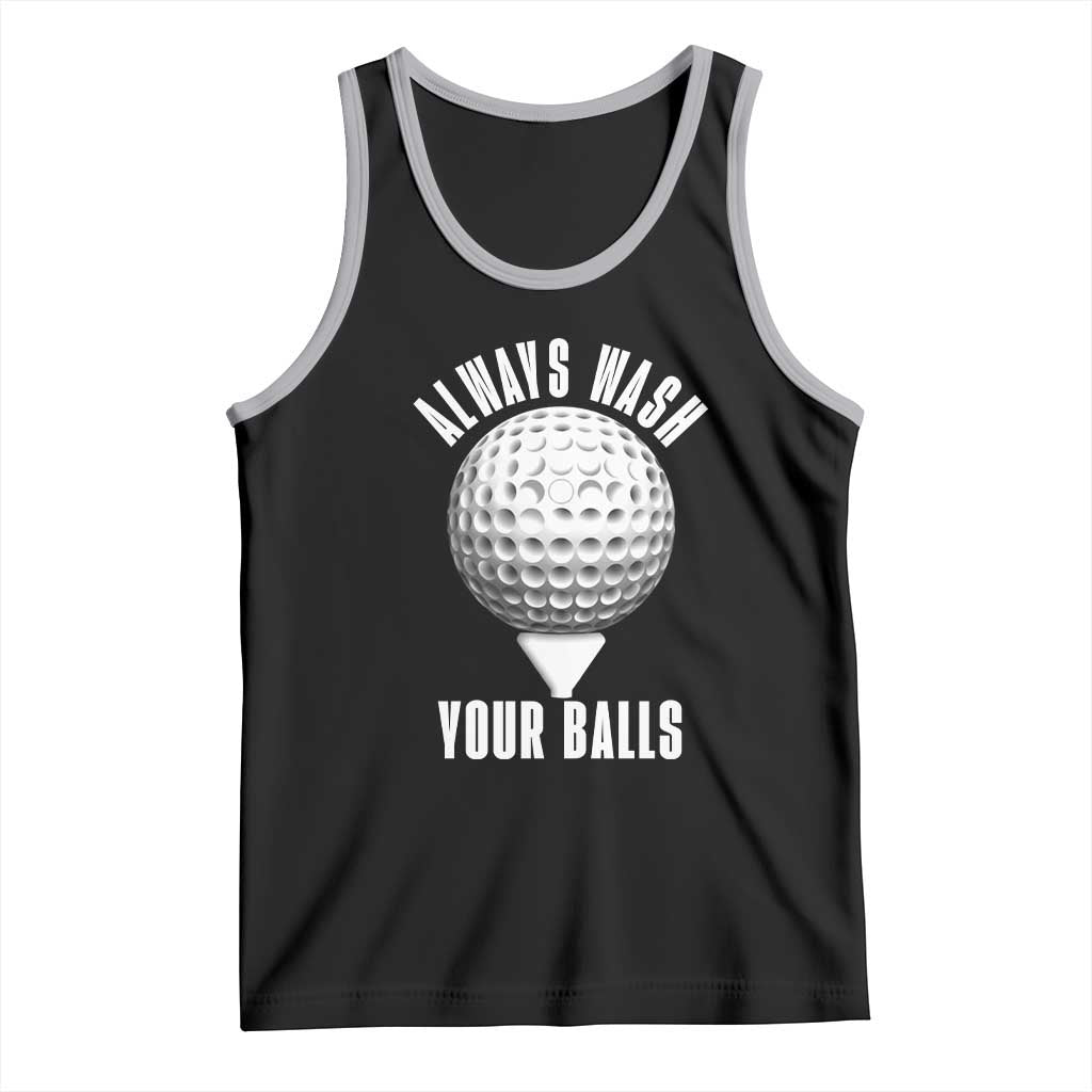 Funny Golf Tank Top Always Wash Your Balls Meme - Wonder Print Shop