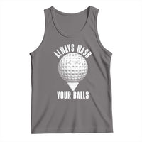 Funny Golf Tank Top Always Wash Your Balls Meme - Wonder Print Shop