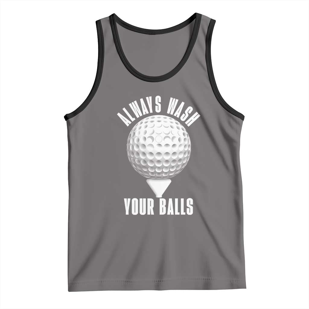 Funny Golf Tank Top Always Wash Your Balls Meme - Wonder Print Shop