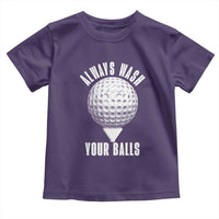Funny Golf Toddler T Shirt Always Wash Your Balls Meme - Wonder Print Shop