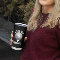 Funny Golf Tumbler Cup Always Wash Your Balls Meme - Wonder Print Shop