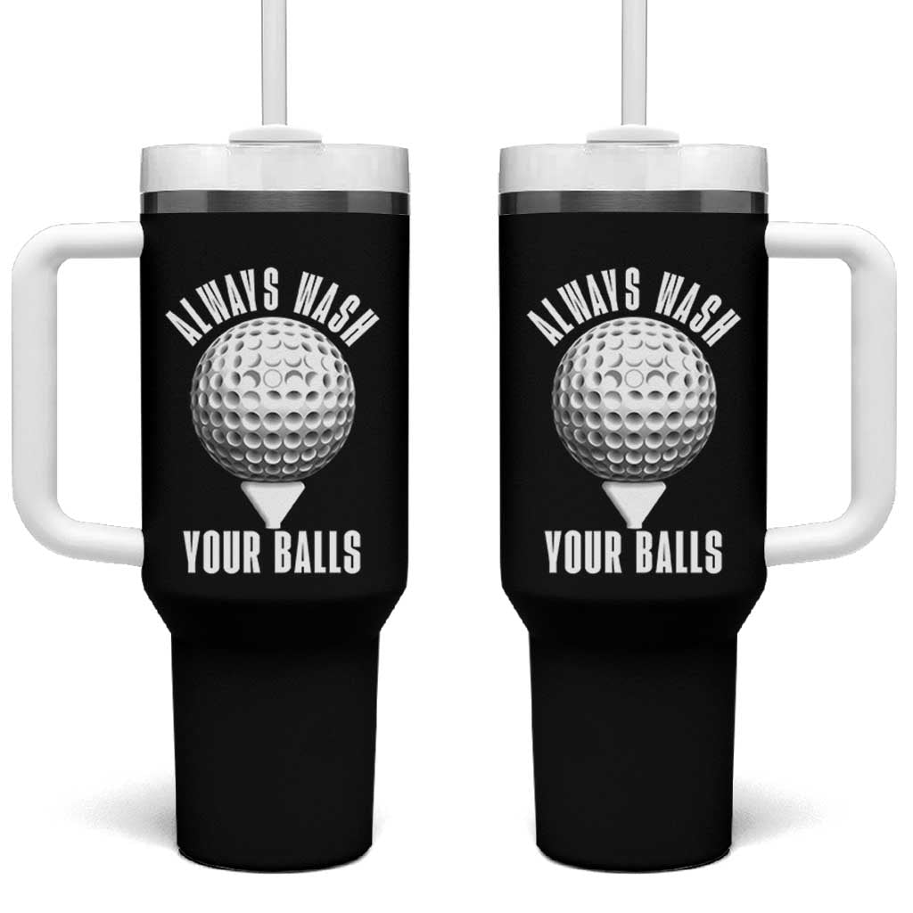 Funny Golf Tumbler With Handle Always Wash Your Balls Meme - Wonder Print Shop