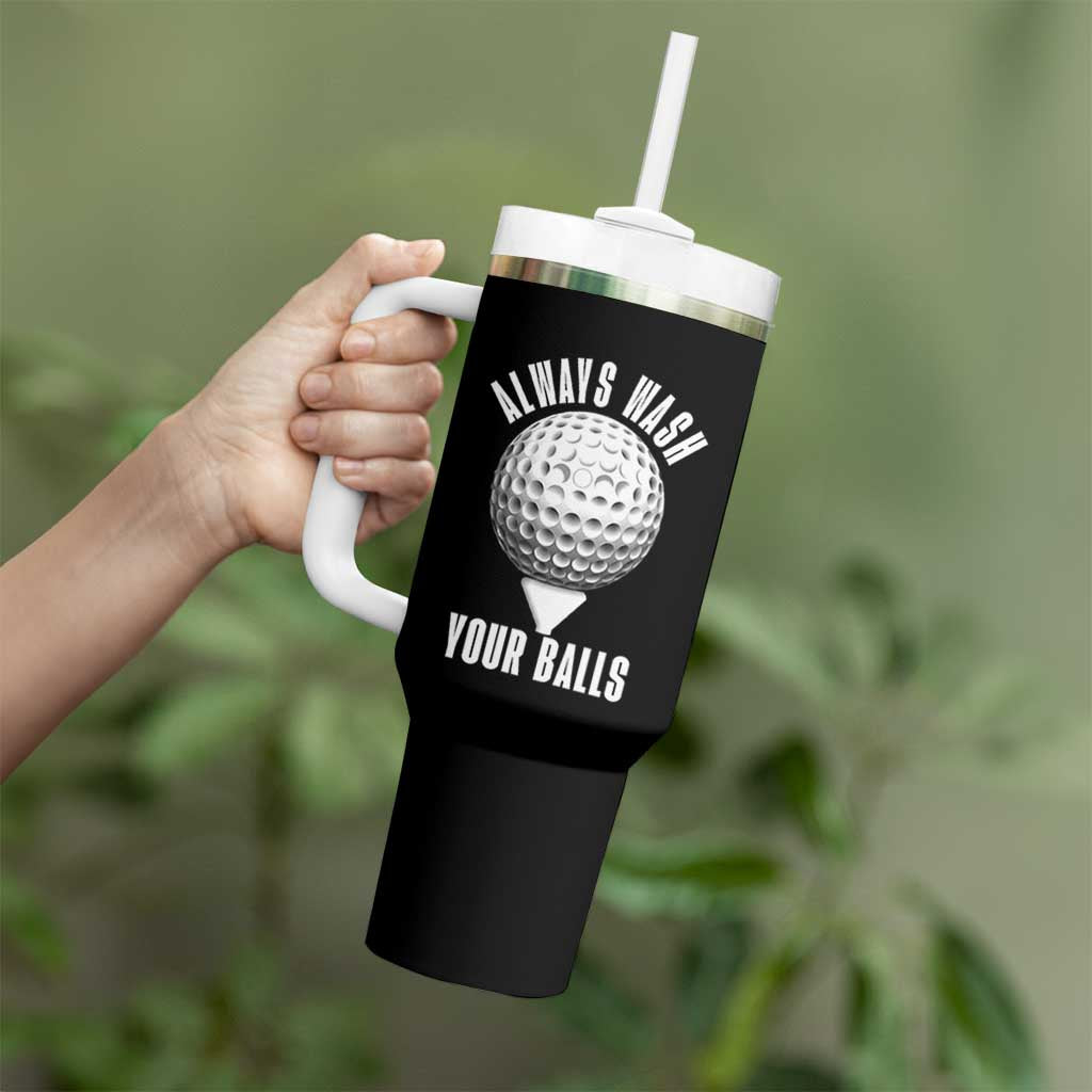 Funny Golf Tumbler With Handle Always Wash Your Balls Meme - Wonder Print Shop
