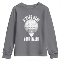 Funny Golf Youth Sweatshirt Always Wash Your Balls Meme - Wonder Print Shop