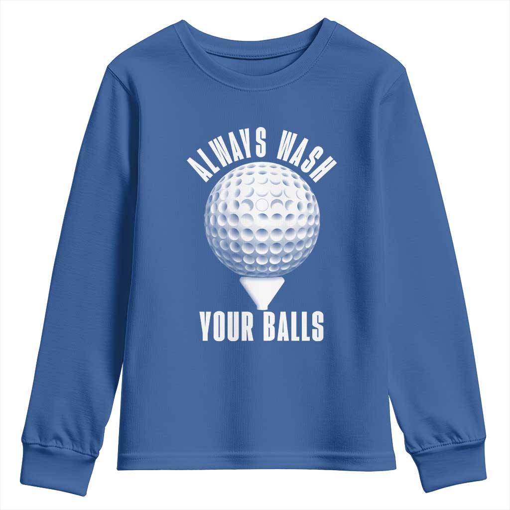 Funny Golf Youth Sweatshirt Always Wash Your Balls Meme - Wonder Print Shop