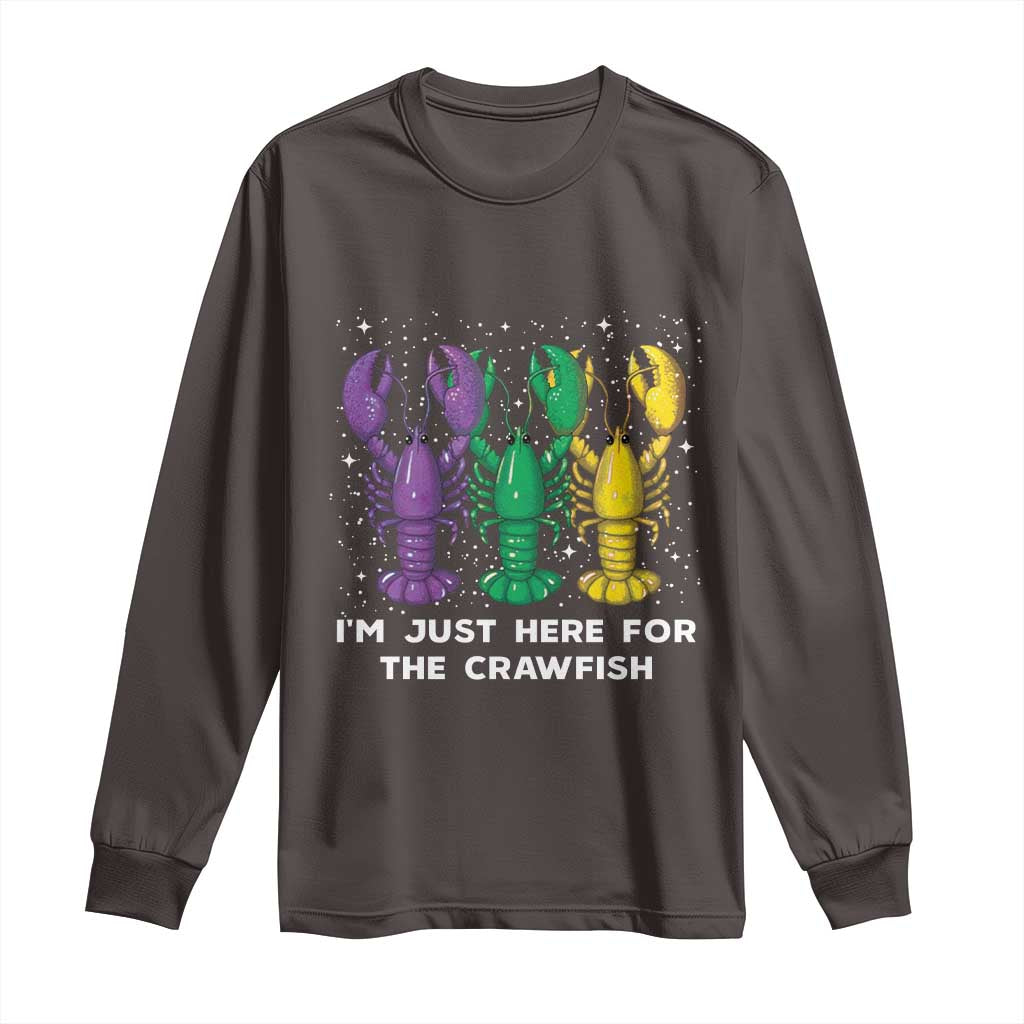 Carnival Mardi Gras Long Sleeve Shirt I'm Just Here For The Crawfish