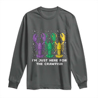 Carnival Mardi Gras Long Sleeve Shirt I'm Just Here For The Crawfish