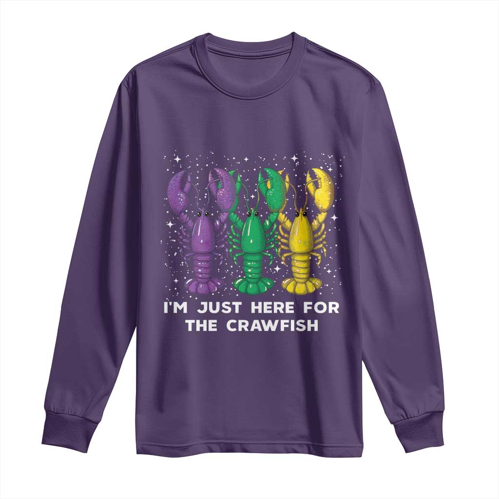 Carnival Mardi Gras Long Sleeve Shirt I'm Just Here For The Crawfish