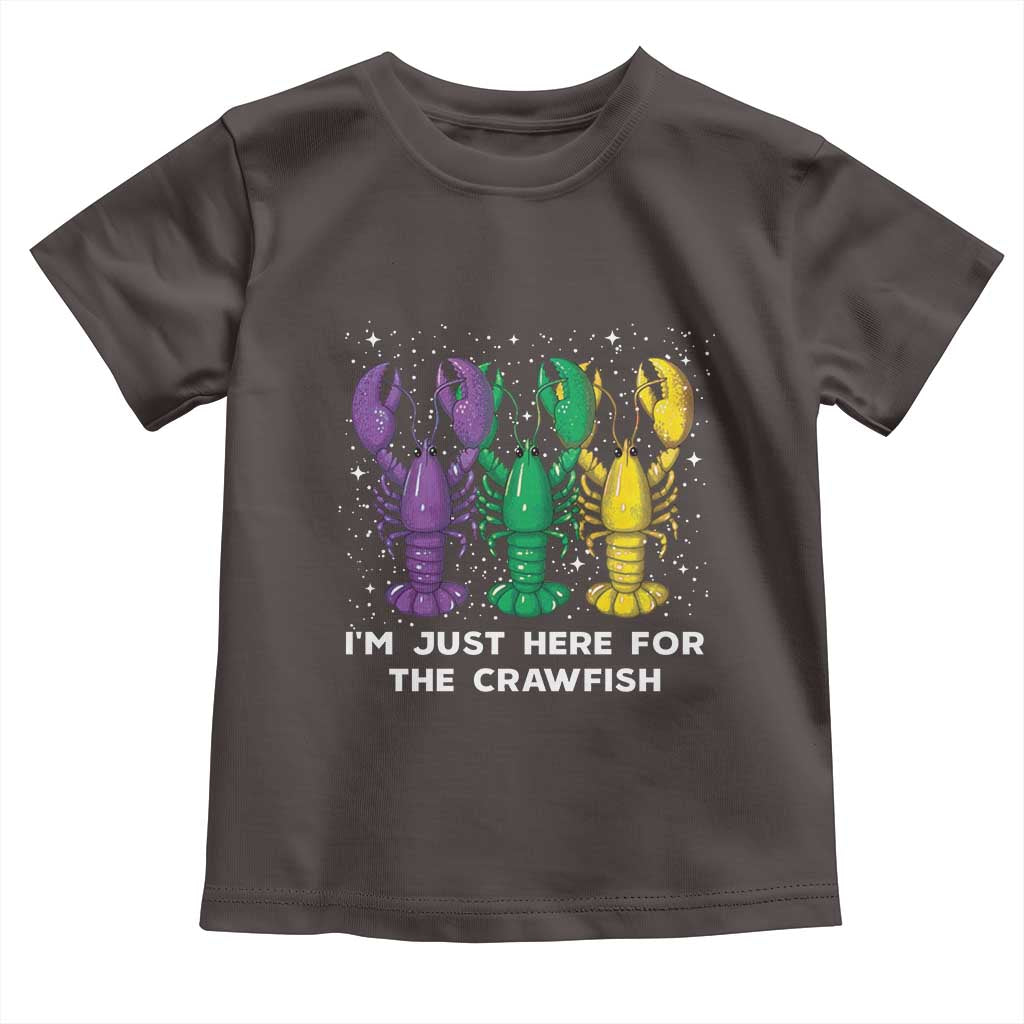 Carnival Mardi Gras Toddler T Shirt I'm Just Here For The Crawfish
