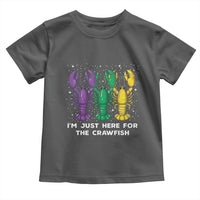 Carnival Mardi Gras Toddler T Shirt I'm Just Here For The Crawfish