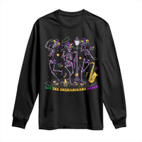 Funny Mardi Gras Long Sleeve Shirt Dancing Skeleton Let The Shenanigans Begin