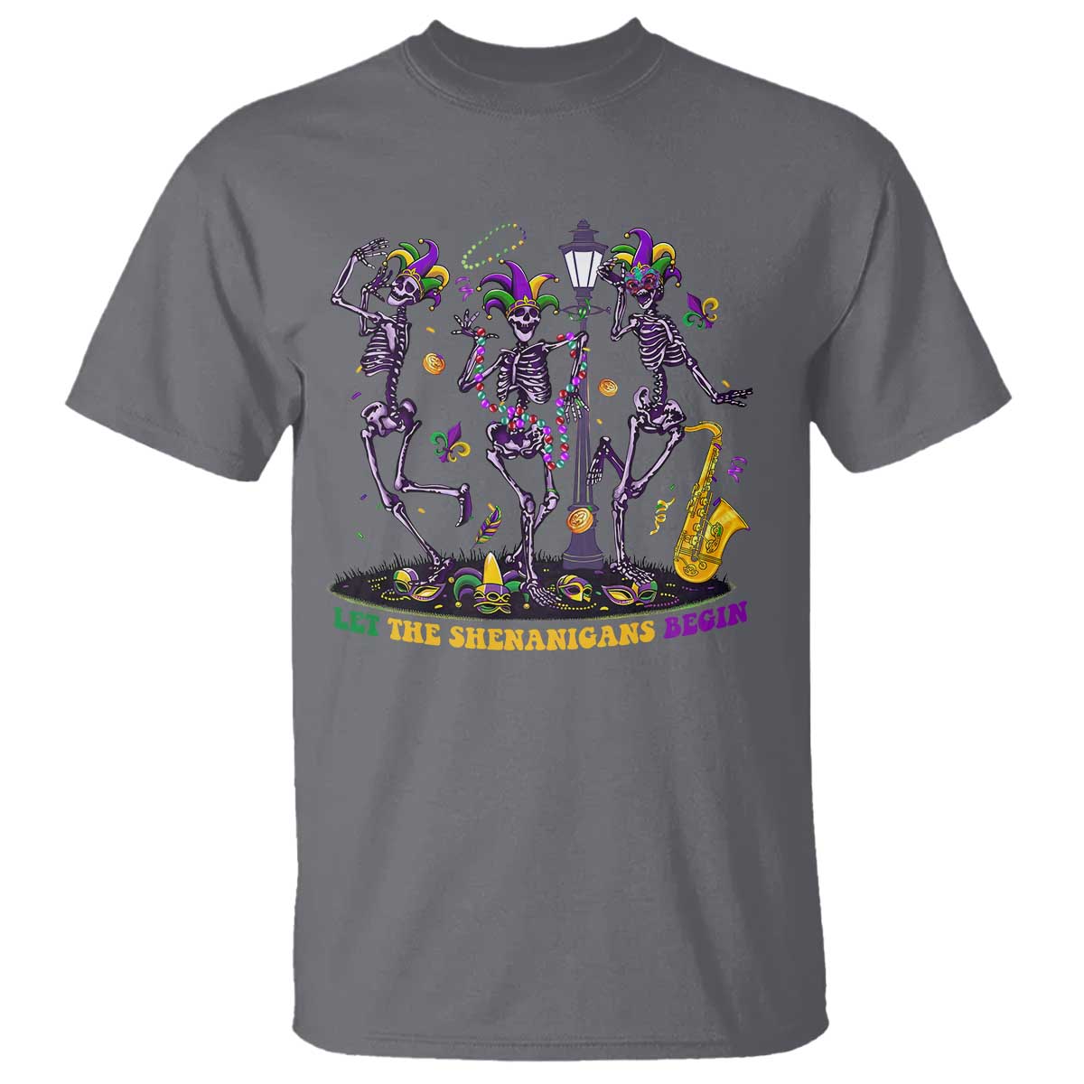 Funny Mardi Gras T Shirt Dancing Skeleton Let The Shenanigans Begin