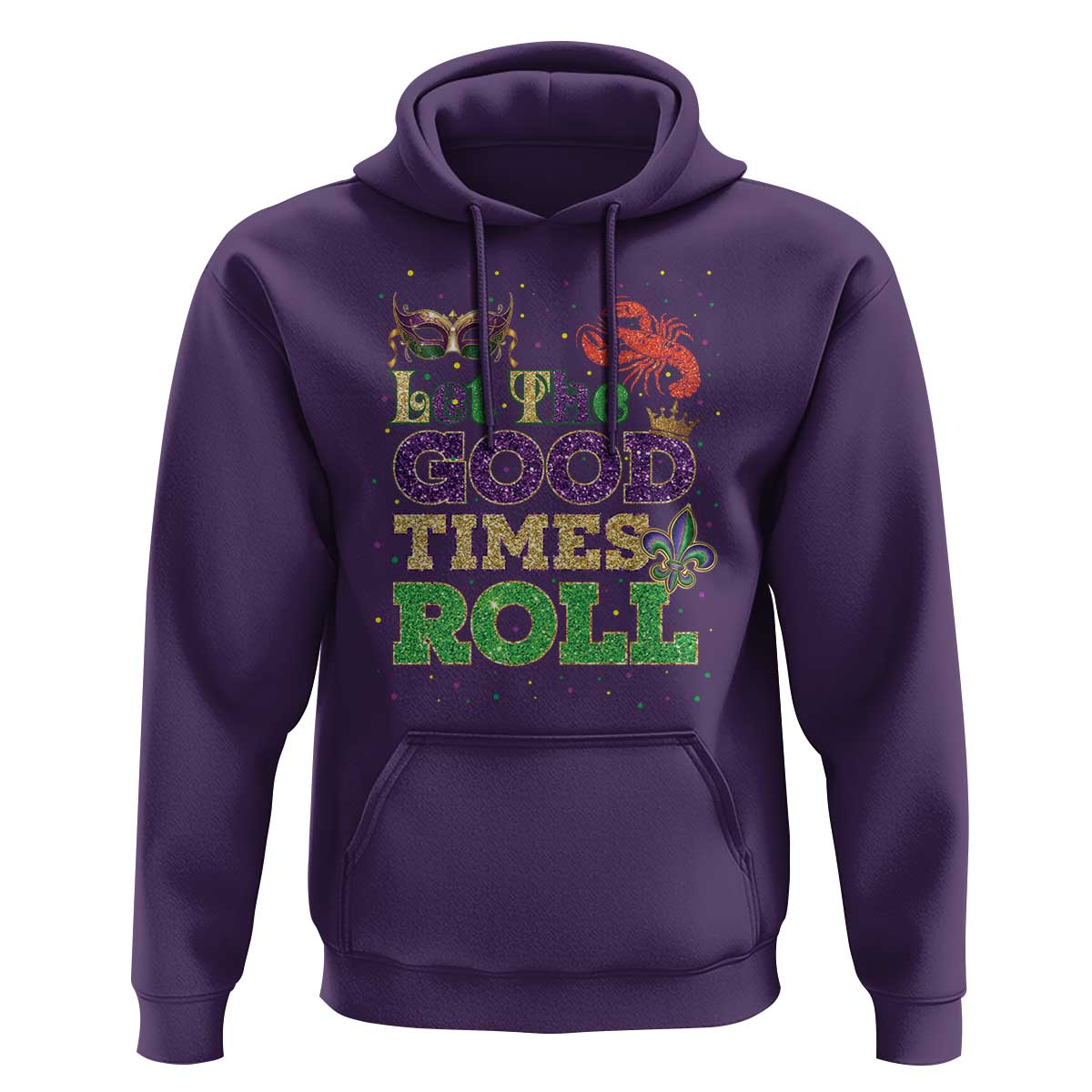 Mardi Gras Hoodie Let The Good Times Roll Glitter Print