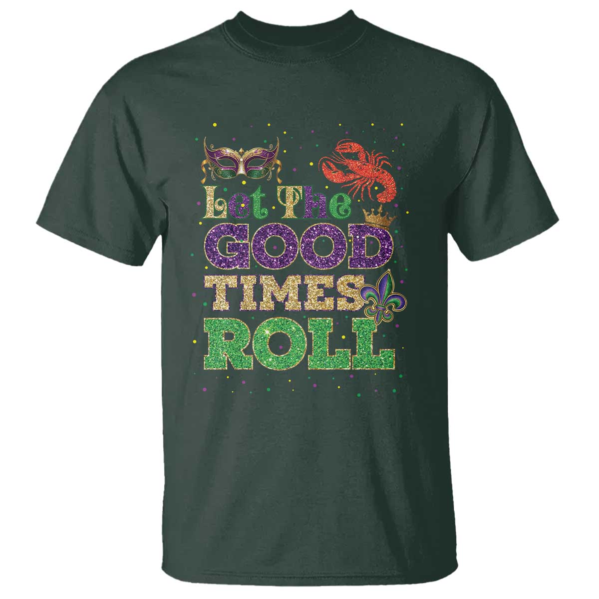 Mardi Gras T Shirt Let The Good Times Roll Glitter Print