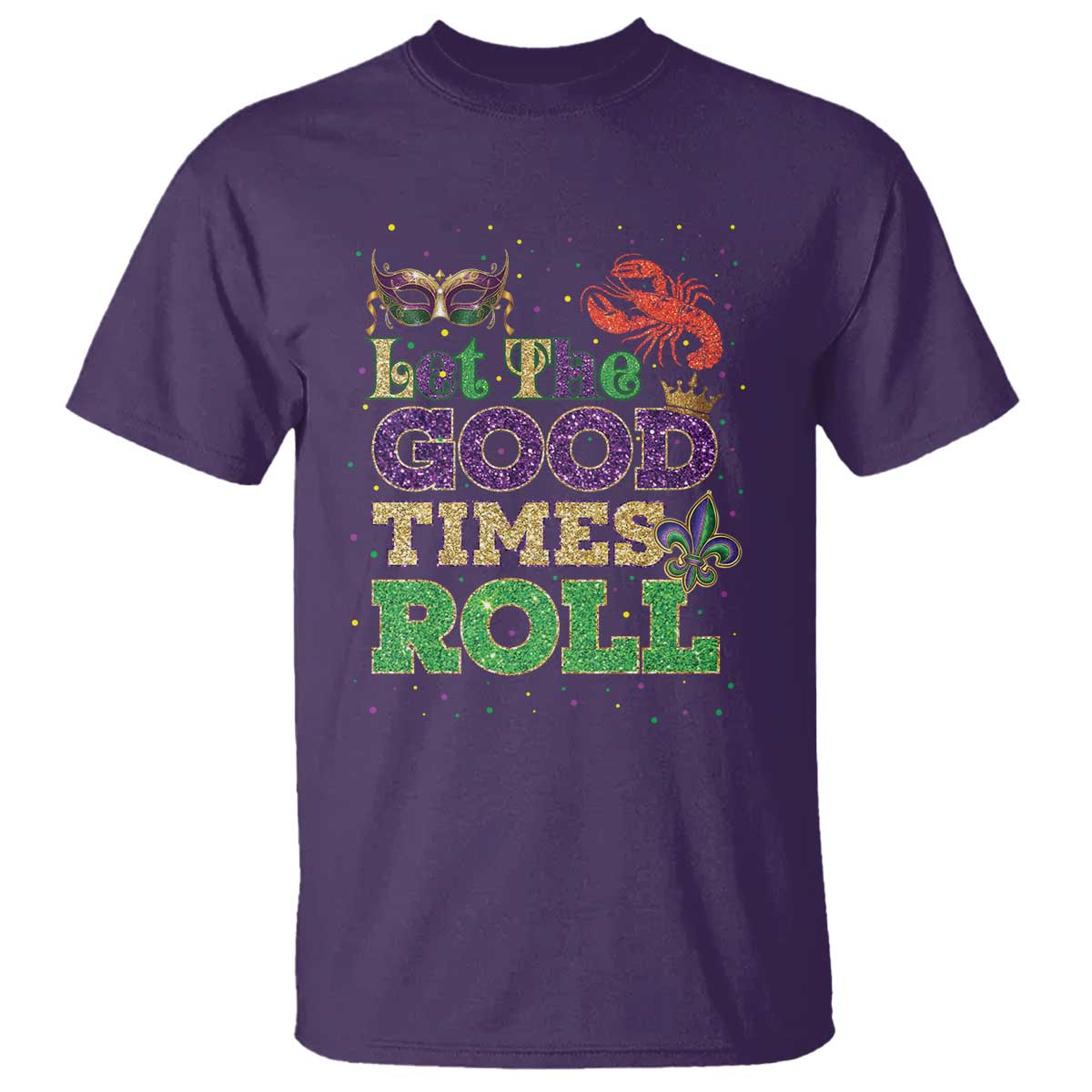 Mardi Gras T Shirt Let The Good Times Roll Glitter Print