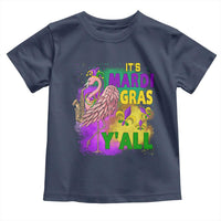 Its Mardi Gras Yall Toddler T Shirt Funny Carnival Flamingo