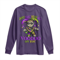 Mardi Gras Voodoo Long Sleeve Shirt New Orleans Witch Doctor Dont Make Me Go All Voodoo On You