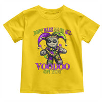 Mardi Gras Voodoo Toddler T Shirt New Orleans Witch Doctor Dont Make Me Go All Voodoo On You