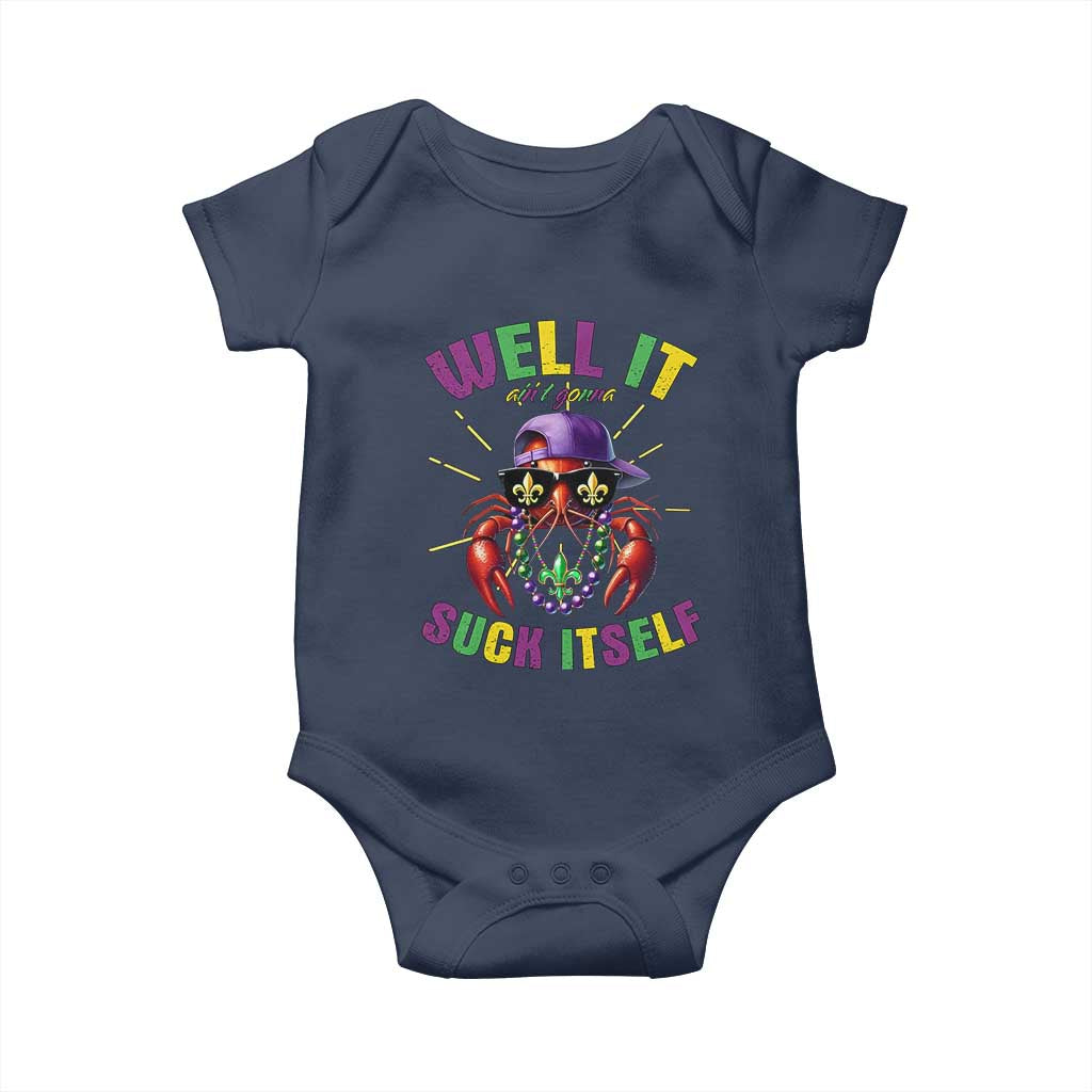 It Aint Gonna Suck Itself Crawfish Funny Mardi Gras Baby Onesie - Wonder Print Shop