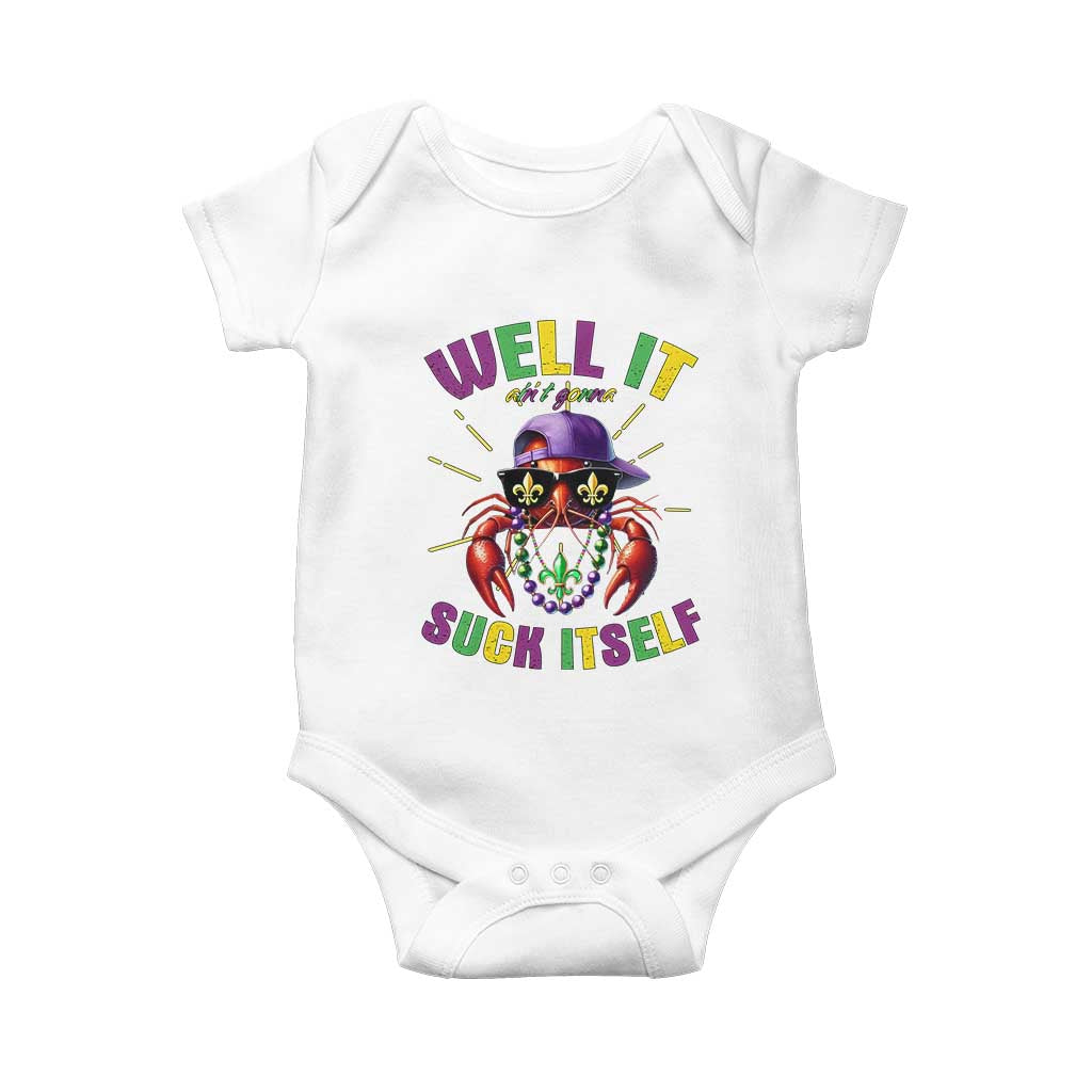 It Aint Gonna Suck Itself Crawfish Funny Mardi Gras Baby Onesie - Wonder Print Shop