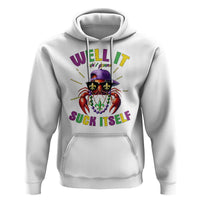 It Aint Gonna Suck Itself Crawfish Funny Mardi Gras Hoodie - Wonder Print Shop