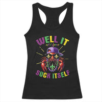 It Aint Gonna Suck Itself Crawfish Funny Mardi Gras Racerback Tank Top - Wonder Print Shop