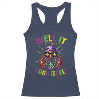 It Aint Gonna Suck Itself Crawfish Funny Mardi Gras Racerback Tank Top - Wonder Print Shop