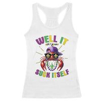 It Aint Gonna Suck Itself Crawfish Funny Mardi Gras Racerback Tank Top - Wonder Print Shop