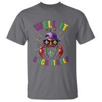 It Aint Gonna Suck Itself Crawfish Funny Mardi Gras T Shirt - Wonder Print Shop
