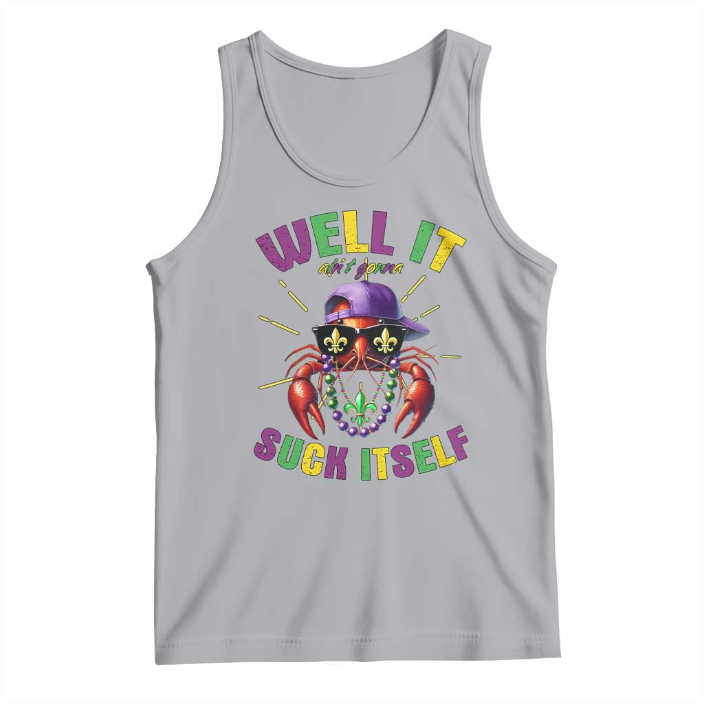 It Aint Gonna Suck Itself Crawfish Funny Mardi Gras Tank Top - Wonder Print Shop
