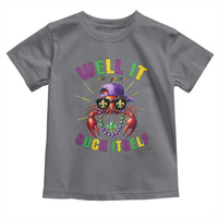 It Aint Gonna Suck Itself Crawfish Funny Mardi Gras Toddler T Shirt - Wonder Print Shop