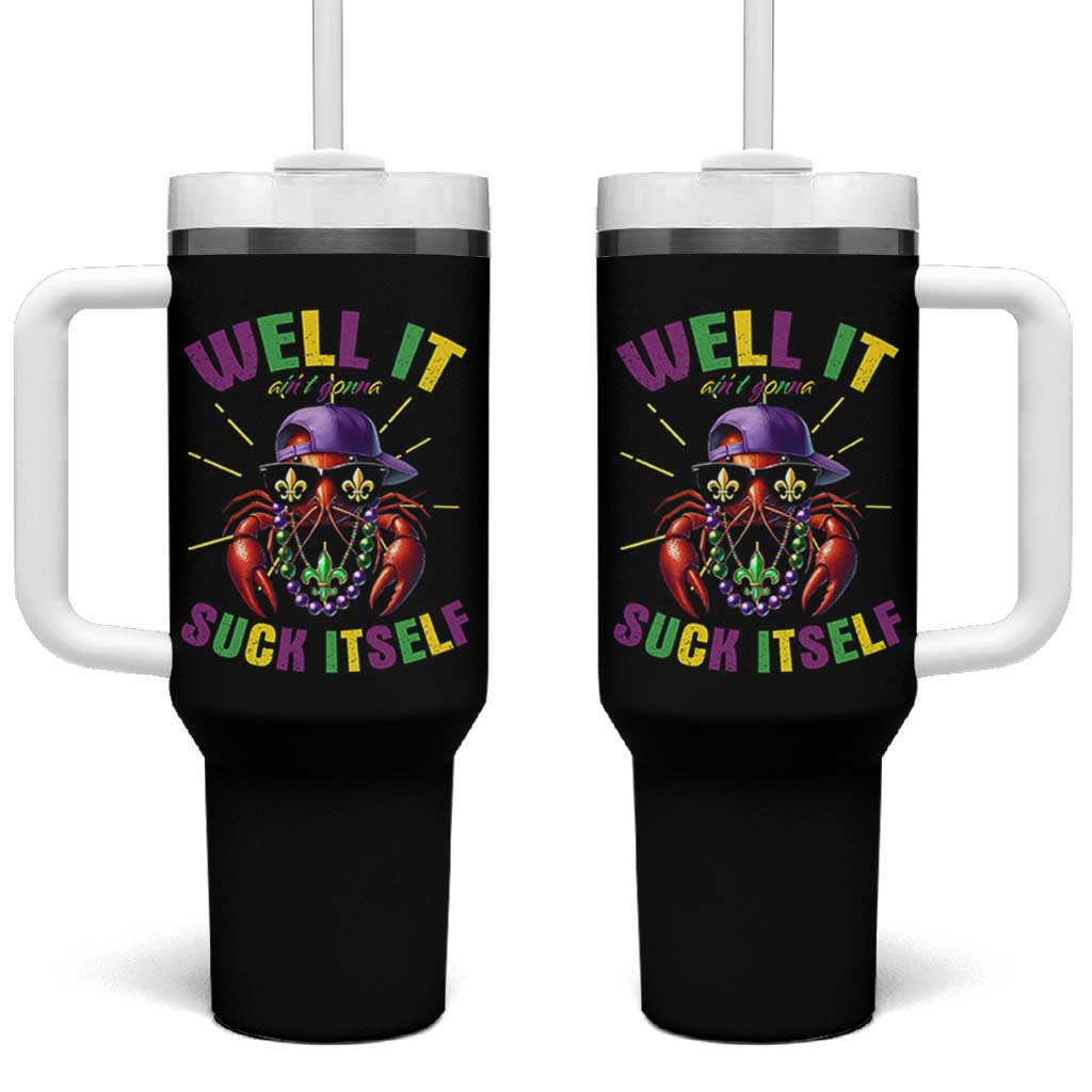 It Aint Gonna Suck Itself Crawfish Funny Mardi Gras Tumbler With Handle - Wonder Print Shop