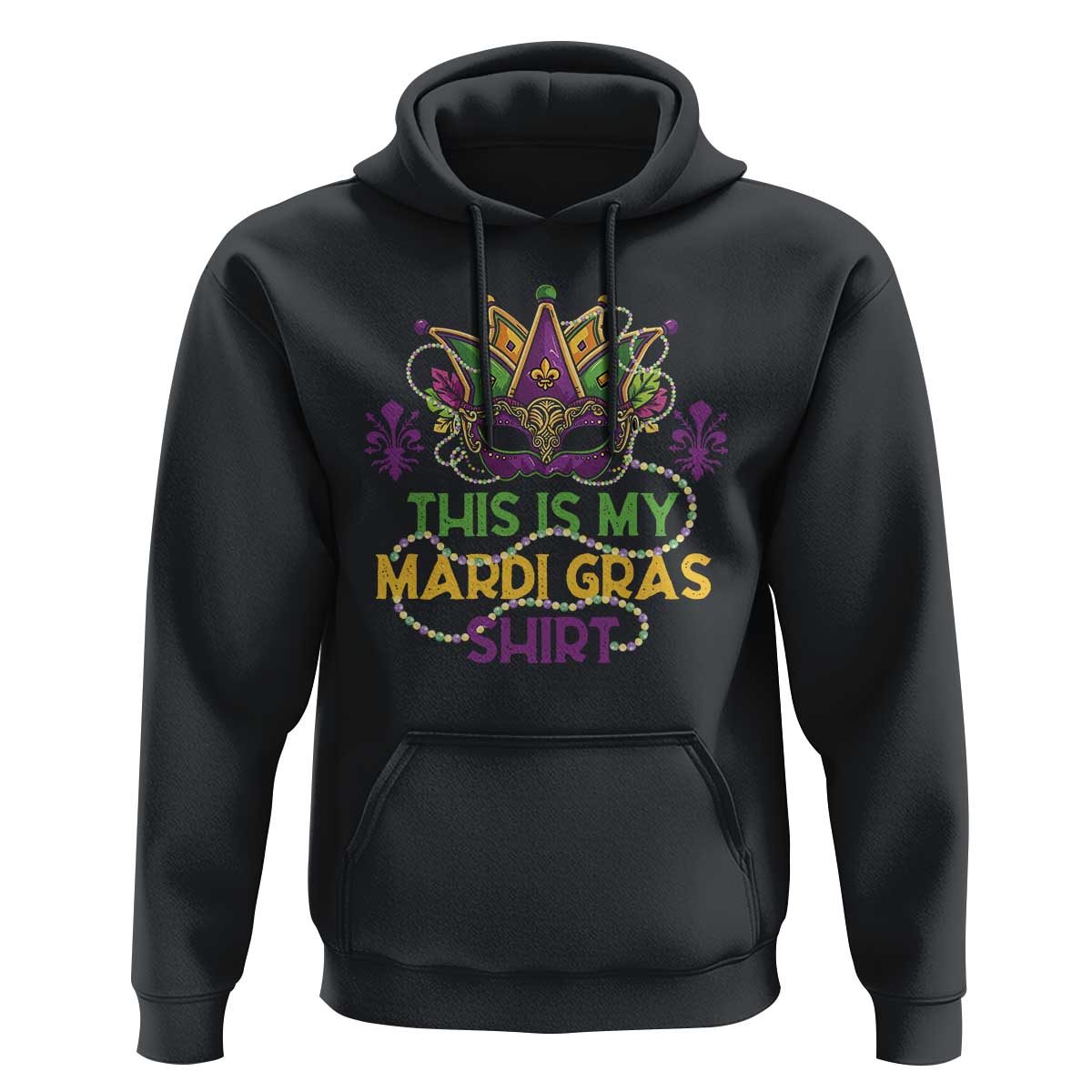 This Is My Mardi Gras Shirt Hoodie Funny Outfit Party Mask Costume