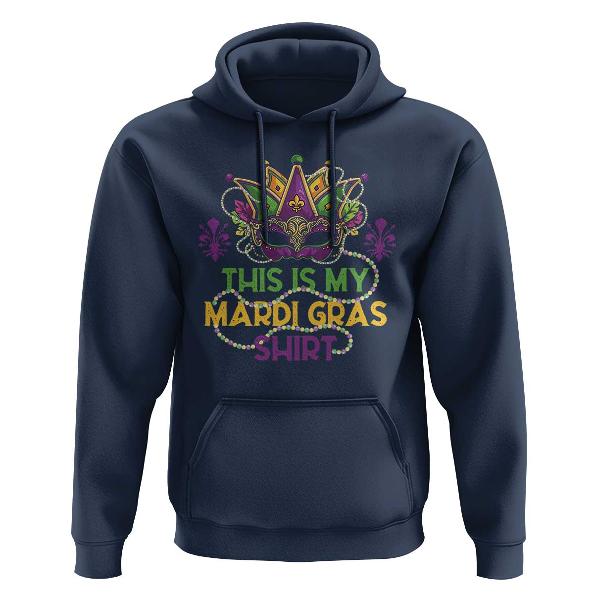 This Is My Mardi Gras Shirt Hoodie Funny Outfit Party Mask Costume