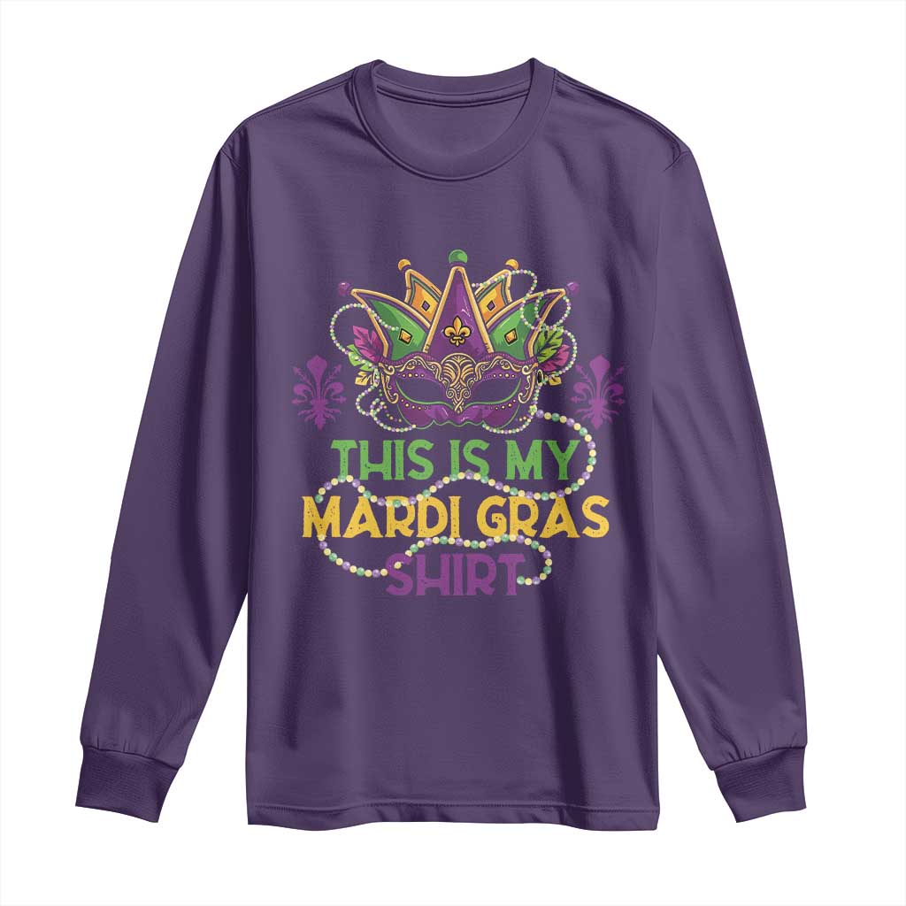 This Is My Mardi Gras Shirt Long Sleeve Shirt Funny Outfit Party Mask Costume