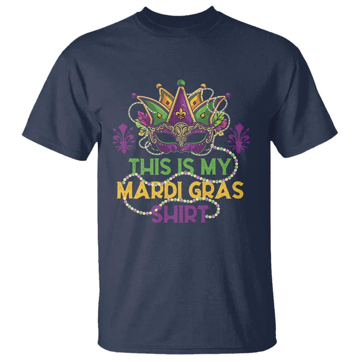 This Is My Mardi Gras Shirt T Shirt Funny Outfit Party Mask Costume