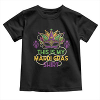 This Is My Mardi Gras Shirt Toddler T Shirt Funny Outfit Party Mask Costume