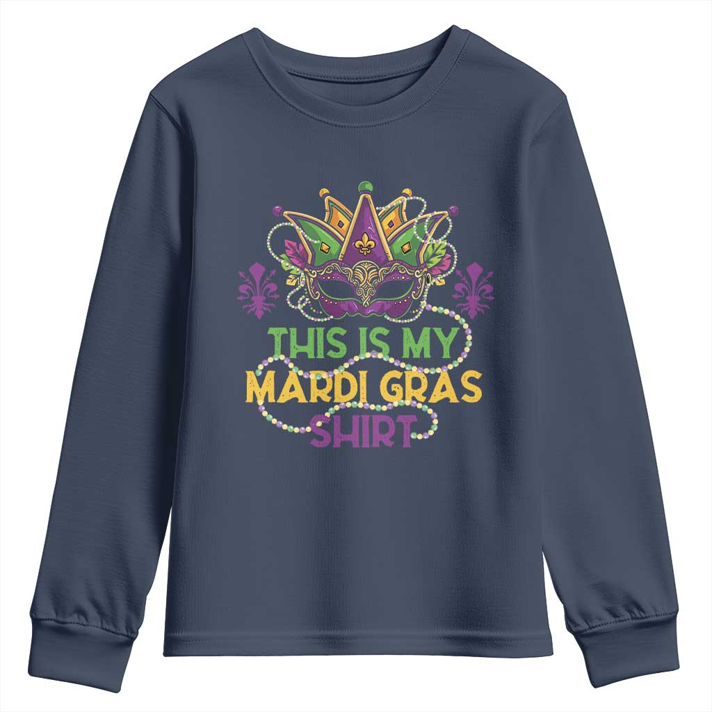 This Is My Mardi Gras Shirt Youth Sweatshirt Funny Outfit Party Mask Costume