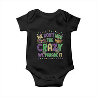 Funny Mardi Gras Baby Onesie Glitter Print We Don't Hide The Crazy We Parade It