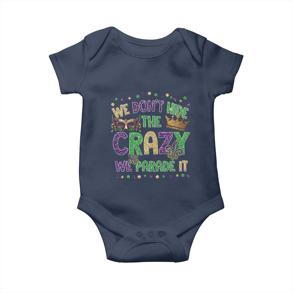 Funny Mardi Gras Baby Onesie Glitter Print We Don't Hide The Crazy We Parade It