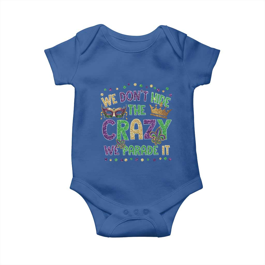 Funny Mardi Gras Baby Onesie Glitter Print We Don't Hide The Crazy We Parade It