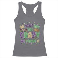 Funny Mardi Gras Racerback Tank Top Glitter Print We Don't Hide The Crazy We Parade It